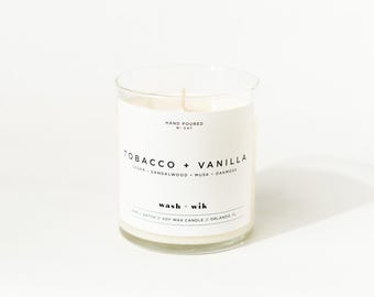 Tobacco and Vanilla Soy Candle - Cedar | Sandalwood | Musk | Oakmoss | Wash and Wik