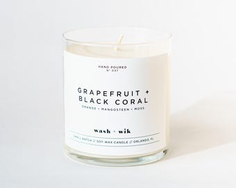 Grapefruit and Black Coral Soy Wax Candle  |  Soy Candle  |  Orange  |  Mangosteen  |  Moss  |  Wash and Wik  |  Scent No. 037