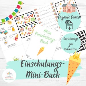 Op de afbeelding: Een verzameling afdrukbare educatieve materialen, waaronder een werkboek getiteld "Mein Einschulungs-Buch" en diverse werkbladen. Het ontwerp bevat kleurrijke illustraties van schoolspullen, eten en een schoolgebouw, met de tekst "Einschulungs-Mini-Buch".