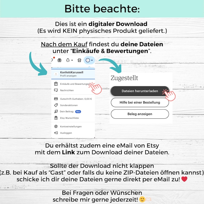 May include: Screenshot of a digital download purchase process, with arrows pointing to the Etsy account's "Purchases and Reviews" section and the "Download Files" button. Text in German explains the process.
