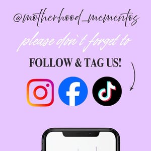 May include: A light purple background with the text "@motherhood_mementos" and "please don't forget to FOLLOW & TAG US!". Social media icons for Instagram, Facebook, and TikTok are also displayed.