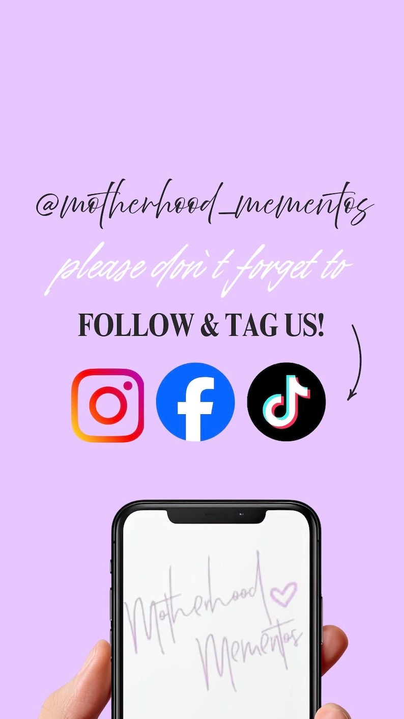May include: A light purple background with the text "@motherhood_mementos" and "please don't forget to FOLLOW & TAG US!". Social media icons for Instagram, Facebook, and TikTok are also displayed.