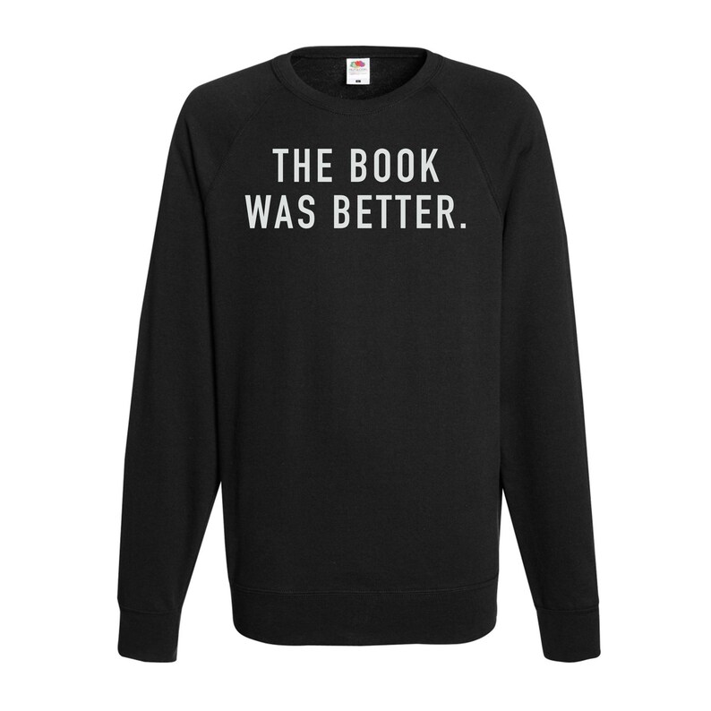 Men/'s The Book Was Better Slogan T-Shirt