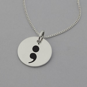 Semicolon Necklace with &#39;My Story Isn&#39;t Over&#39; Engraved on the Back, Motivational Gifts, Sterling Silver, 15mm Disc