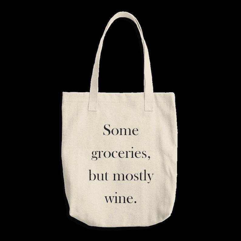 canvas tote bag Wine lover gift Wine lover tote bag Funny tote bag Some groceries mostly wine tote bag Gift for her