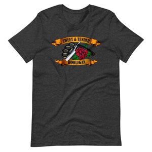 Sweet and Tender Hooligan Unisex t-shirt
