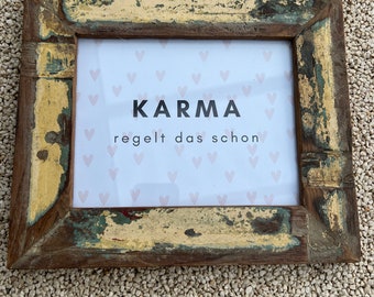 Picture frame made of old found wood, colored, unique (30 x 25.5 cm) old wood, unique piece, saying: Karma takes care of it