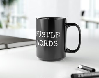 HUSTLE WORDS energy, 15oz mug