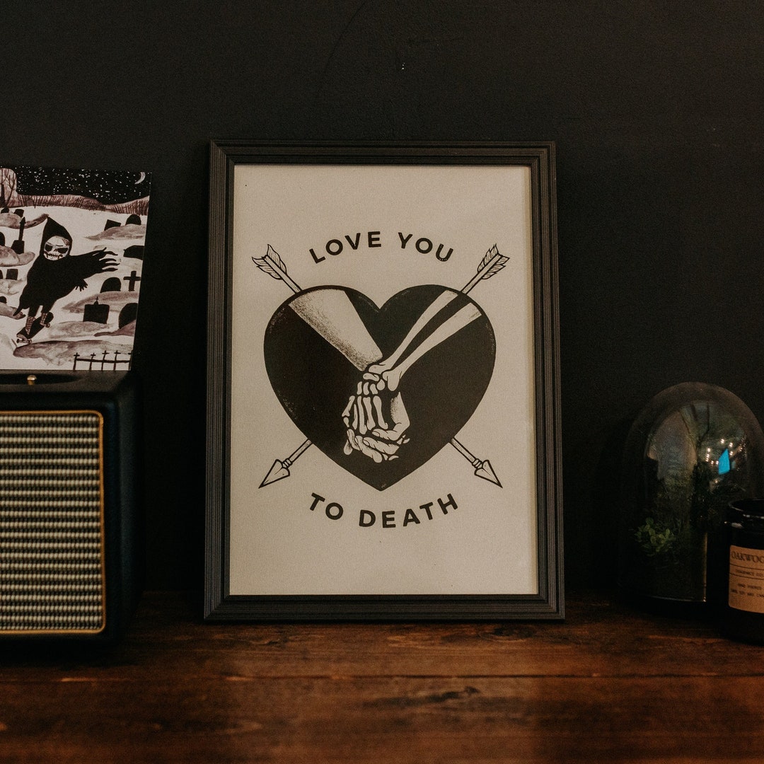 Love You to Death - A4 Screen Print - Etsy