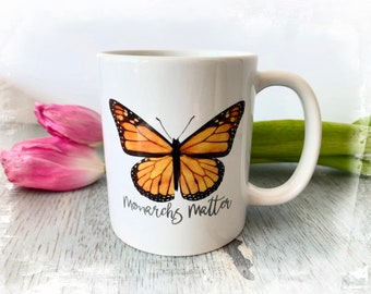 Monarch Butterfly Mug, Monarchs Matter, 11 oz, Nature Mug