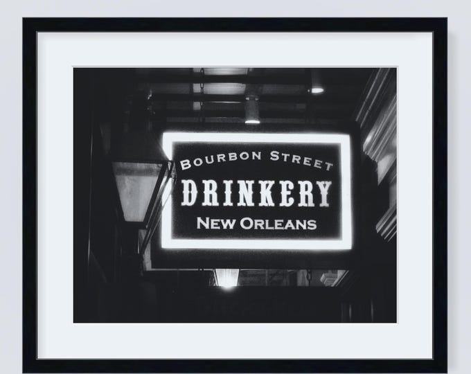 Bourbon Street Drinkery Bar Sign Print In Black and White,Bourbon Street Drinkery Bar Sign Canvas In Black and White,Bourbon Street Bar Sign