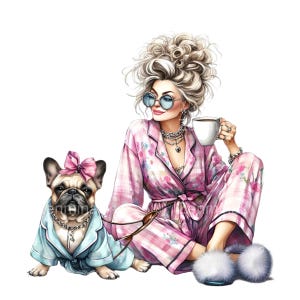 21 PNG Dame und Französische Bulldogge Clipart PNG - Lustige Passende Pajamas, Kaffee, unordentliche Haare, flauschige Hausschuhe, Glam Hundemutter, entspannter Morgen