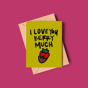 I Love You Berry Much Grußkarte / Geburtstagskarte / Valentinstagskarte / Hausgemachte Grußkarte / Besonderer Anlass