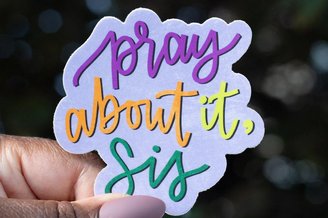 Pray About It Sis / Christian Sticker / Religious Sticker ...