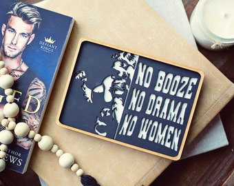 No Booze No Drama No Women Sign,  booktok sign, booktok merch, bookshelf decor, bookshelf sign, Bella Matthews, Defiant King