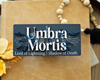 Umbra Mortis Sign, Crescent City Sign, ACOTAR, SJM Sign, smut reader, booktok merch, bookshelf decor, bookshelf sign