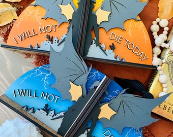 I will not die today Bookends, Fourth Wing sign, Fourth Wing Merch, booktok, Rebecca Yarros, smut, gift for readers, bookshelf sign
