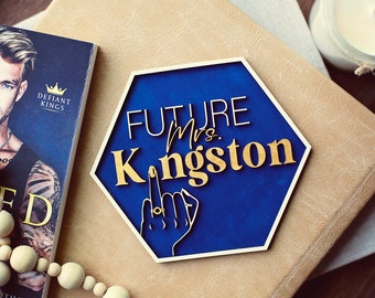 Future Mrs. Kingston Sign,  booktok sign, booktok merch, bookshelf decor, bookshelf sign, Bella Matthews, Defiant King
