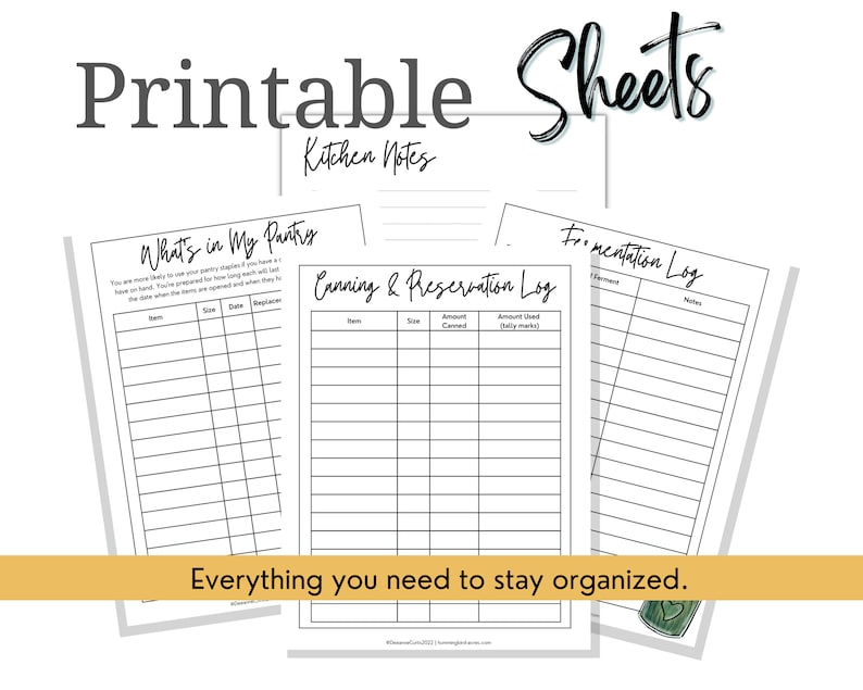 May include: Printable kitchen organization sheets with titles "What's in My Pantry", "Canning & Reservation Log", and "Fermentation Log". The sheets are black and white with lines for writing.