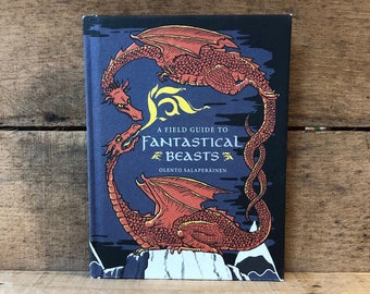 A Field Guide to Fantastical Beasts by Olento Salaperainen 2016