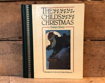 The Child's Christmas by Evelyn Sharp: Children's Classics 1991