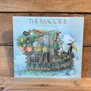 The Maggie B. by Irene Haas: with Dust Jacket 1983, Fifth Printing