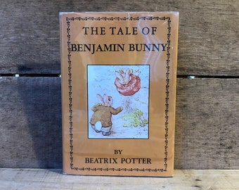 The Tale of Benjamin Bunny by Beatrix Potter: with Dust Jacket
