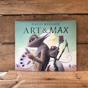 Art & Max by David Wiesner: with Dust Jacket 2010