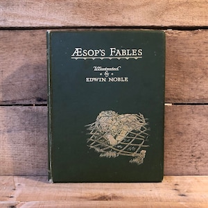 Aesop's Fables, Edited by Edric Vredenburg, Illustrated by Edwin Noble:  Raphael Tuck and Sons
