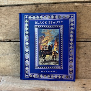 Black Beauty by Anna Sewell, Adapted by Louise Colln: Dalmation Press, First Edition 2004