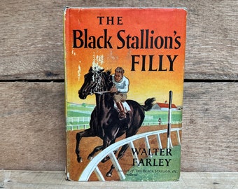 The Black Stallion's Filly by Walter Farley: with Dust Jacket 1952