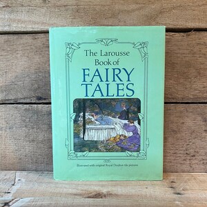 The Larousse Book of Fairy Tales:  with Dust Jacket 1985