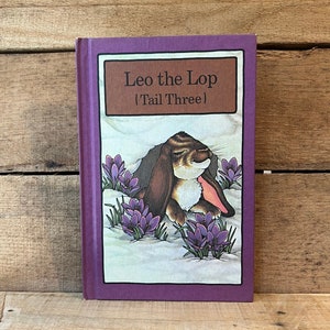 Leo the Lop (Tail Three) by Stephen Cosgrove: A Serendipity Book 1980