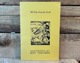 Old Tales from the North, Illustrated by Kay Nielsen: 1975