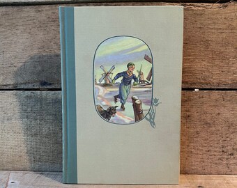 Hans Brinker by Mary Mapes Dodge:  Illustrated Junior Library 1945