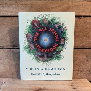 The All Jahdu Storybook by Virginia Hamilton, Illustrated by Barry Moser: with Dust Jacket, 1991