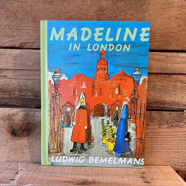 Madeline in London by Ludwig Bemelmans