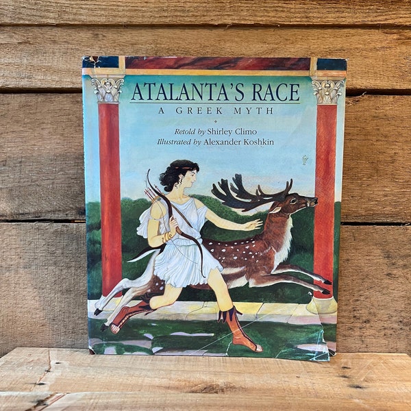 Atalanta's Race, A Greek Myth, Retold by Shirley Climo, Illustrated by Alexander Koshkin: with Dust Jacket, 1995