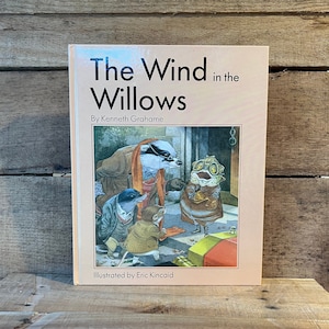 The Wind in the Willows by Kenneth Grahame, Illustrated by Eric Kincaid: 1989