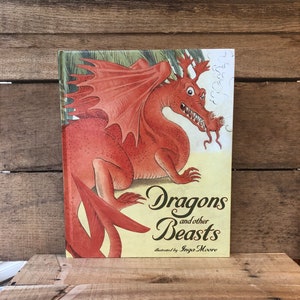 Dragons and Other Beasts, Illustrated by Inga Moore: 2006 First Edition