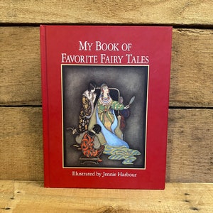 My Book of Favorite Fairy Tales, Illustrated by Jennie Harbour: 1993