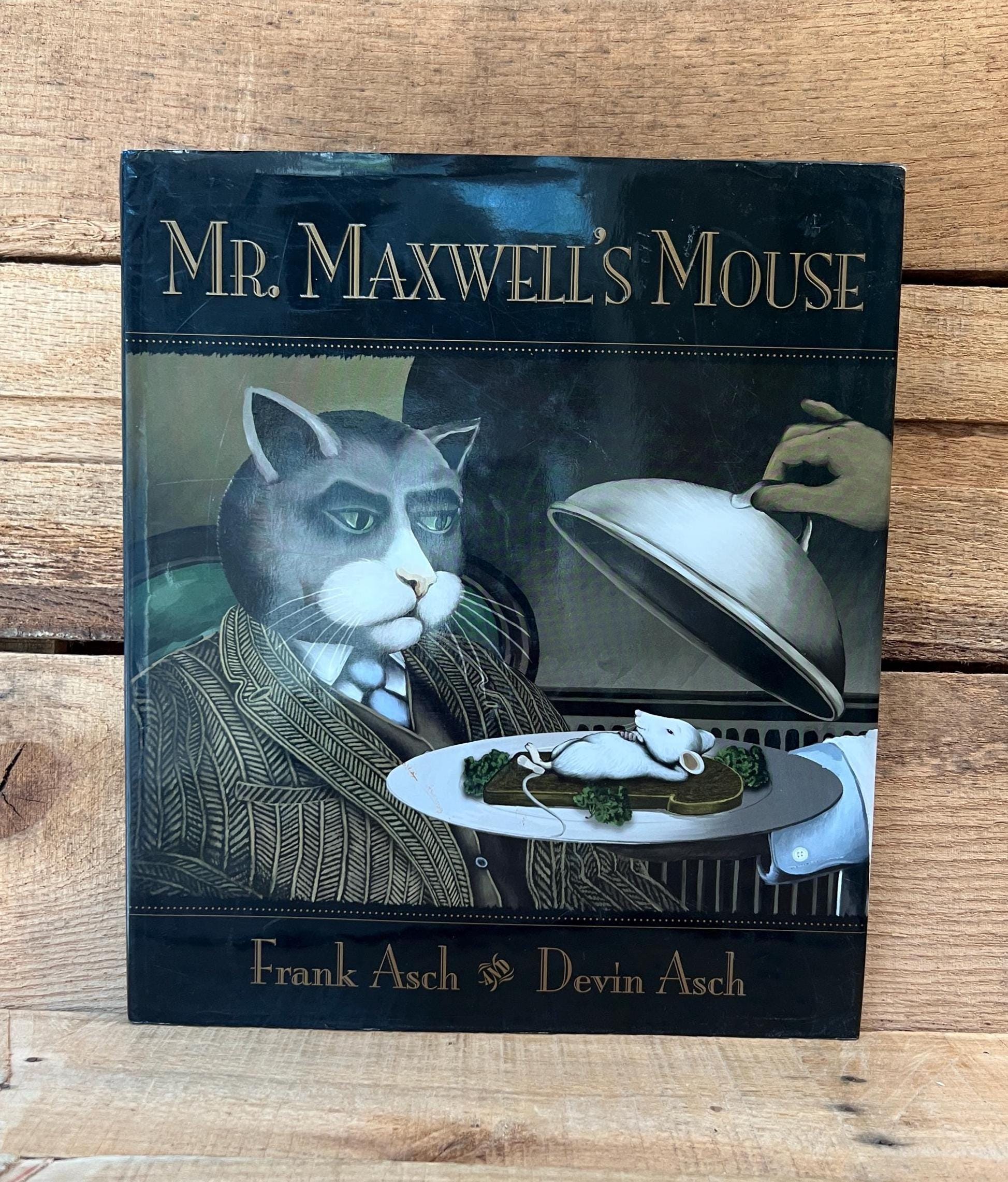 Mr. Maxwell's Mouse by Frank and Devon Asch: With Dust Jacket