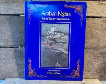 Arabian Nights- Stories Told by Scheherazade Illustrated by Edmund Dulac: with Dust Jacket 1981