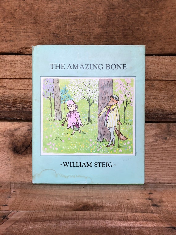 The Amazing Bone by William Steig: With Dust Jacket 1976