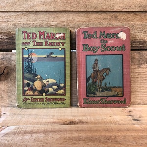 Pair of Ted Marsh Books: Ted Marsh and the Enemy and Ted Marsh and the Boy Scout by Elmer Sherwood
