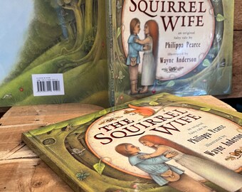 The Squirrel Wife, an Original Fairy Tale by Philippa Pearce