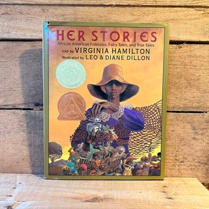 Her Stories, Told by Virginia Hamilton, Illustrated by Leo and Diane Dillon: with Dust Jacket 1995, First Printing