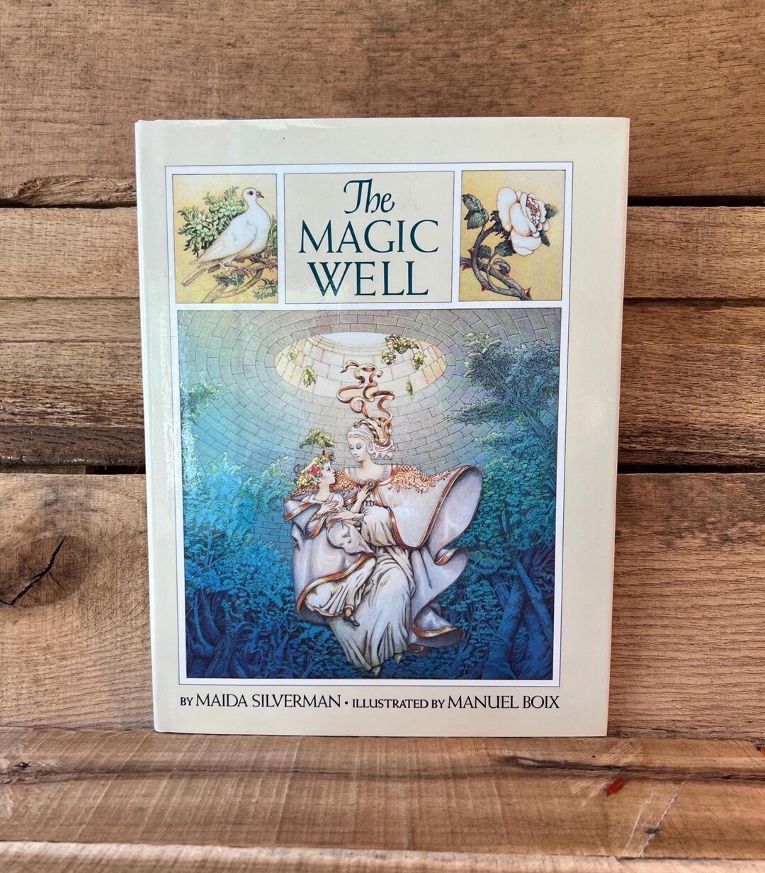 Magic Well The Magic Well by Maida Silverman, Illustrated by Manuel Boix: With ...