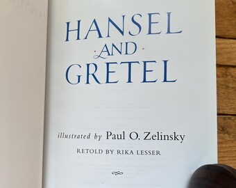 Hansel and Gretel, Illustrated by Paul Zelinsky: With Dust Jacket