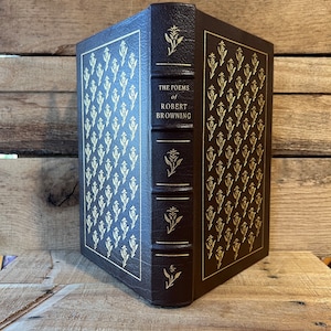 The Poems of Robert Browning: The Easton Press 1979 Collector&#39;s Edition